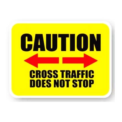 Durastripe Rectangle Sign - Caution Cross Traffic Does Not Stop