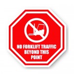 Durastripe Octagon Sign - No Forklift Traffic Beyond This Point